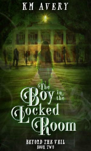 [Beyond the Veil 02] • The Boy in the Locked Room